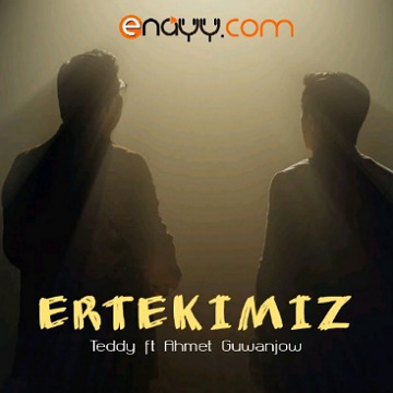 Teddy ft Ahmet Guwanjow - Ertekimiz
