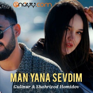 Gulinur & Shahrizod Homidov - Man yana sevdim