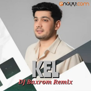 Jaloliddin Ahmadaliyev - Kel (Dj Baxrom Remix)
