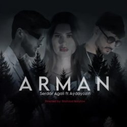 Serdar Agali ft Aydayozin - Arman