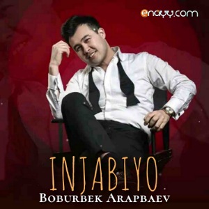 Boburbek Arapbaev - Injabiyo