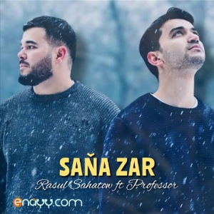 Resul Sahatow ft Professor - Sana zar
