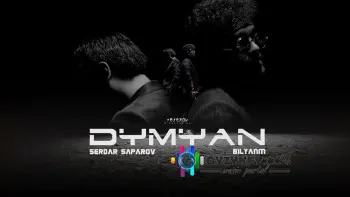 bilyanm x Serdar Saparov - Dymyan